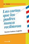 CARTAS QUE LOS PADRES NUNCA RECIBIERON, LAS | 9788499215778 | ANDREU, RAMON | Llibreria Drac - Librería de Olot | Comprar libros en catalán y castellano online