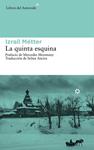 QUINTA ESQUINA, LA | 9788416213047 | METTER, IZRAIL | Llibreria Drac - Llibreria d'Olot | Comprar llibres en català i castellà online