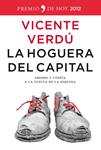 HOGUERA DEL CAPITAL, LA | 9788499980980 | VERDU, VICENTE | Llibreria Drac - Llibreria d'Olot | Comprar llibres en català i castellà online