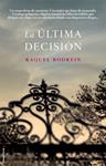 ÚLTIMA DECISIÓN, LA | 9788499187181 | RODREIN, RAQUEL | Llibreria Drac - Librería de Olot | Comprar libros en catalán y castellano online