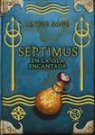 SEPTIMUS EN LA ISLA ENCANTADA | 9788484415947 | SAGE, ANGIE | Llibreria Drac - Librería de Olot | Comprar libros en catalán y castellano online