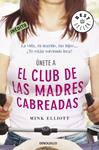 CLUB DE LAS MADRES CABREADAS, EL | 9788499087801 | ELLIOTT, MINK | Llibreria Drac - Llibreria d'Olot | Comprar llibres en català i castellà online