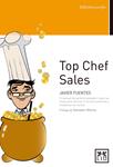 TOP CHEF SALES | 9788483562918 | FUENTES, JAVIER | Llibreria Drac - Llibreria d'Olot | Comprar llibres en català i castellà online