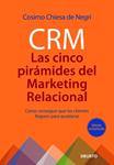 CRM LAS CINCO PIRAMIDES DEL MARKETING RELACIONAL | 9788423427215 | CHIESA, COSIMO | Llibreria Drac - Librería de Olot | Comprar libros en catalán y castellano online