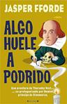 ALGO HUELE A PODRIDO | 9788466637794 | FFORDE, JASPER | Llibreria Drac - Llibreria d'Olot | Comprar llibres en català i castellà online