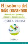 TRANSTORNO DEL NIÑO CONSENTIDO, EL | 9788497433938 | OBERST, URSULA | Llibreria Drac - Llibreria d'Olot | Comprar llibres en català i castellà online