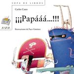 PAPAAAA...!!!!!! | 9788420792361 | CANO, CARLES | Llibreria Drac - Librería de Olot | Comprar libros en catalán y castellano online