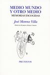 MEDIO MUNDO Y OTRO MEDIO | 9788492913428 | MORENO, JOSE | Llibreria Drac - Llibreria d'Olot | Comprar llibres en català i castellà online