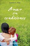 AMAR SIN CONDICIONES | 9788492801008 | HAY, LOUISE | Llibreria Drac - Llibreria d'Olot | Comprar llibres en català i castellà online