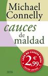 CAUCES DE MALDAD | 9788498725490 | CONNELLY, MICHAEL | Llibreria Drac - Librería de Olot | Comprar libros en catalán y castellano online