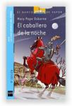 CABALLERO DE LA NOCHE, EL | 9788467556896 | OSBORNE, MARY POPE | Llibreria Drac - Llibreria d'Olot | Comprar llibres en català i castellà online