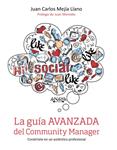 GUÍA AVANZADA DEL COMMUNITY MANAGER, LA | 9788441536661 | MEJÍA, JUAN CARLOS | Llibreria Drac - Librería de Olot | Comprar libros en catalán y castellano online