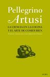 CIENCIA EN LA COCINA Y EL ARTE DE COMER BIEN, LA | 9788484285892 | ARTUSI, PELLEGRINO | Llibreria Drac - Llibreria d'Olot | Comprar llibres en català i castellà online