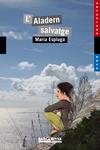 ALADERN SALVATGE, L' | 9788448931162 | ESPLUGA, MARIA | Llibreria Drac - Llibreria d'Olot | Comprar llibres en català i castellà online