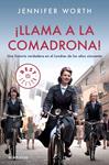 LLAMA A LA COMADRONA | 9788490324844 | WORTH, JENNIFER | Llibreria Drac - Llibreria d'Olot | Comprar llibres en català i castellà online