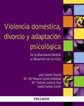 VIOLENCIA DOMESTICA, DIVORCIO Y ADAPTACION PSICOLOGICA | 9788436828559 | CANTON DUARTE, JOSÉ/CORTES ARBOLEDA, MARIA DEL ROSARIO/JUSTICIA DÍAZ, MARÍA DOLORES/CANTÓN CORTÉS, D | Llibreria Drac - Llibreria d'Olot | Comprar llibres en català i castellà online