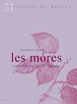 MORES, LES. COM PREPARAR-LES 10 VEGADES | 9788492607082 | SOLE, CATERINA | Llibreria Drac - Librería de Olot | Comprar libros en catalán y castellano online