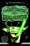 EXTRAÑO CASO DE YODA ORIGAMI, EL | 9788499189857 | ANGLEBERGER, TOM | Llibreria Drac - Librería de Olot | Comprar libros en catalán y castellano online