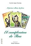 CUMPLEAÑOS DE TINA, EL | 9788466703079 | LOPEZ NARVAEZ, CONCHA | Llibreria Drac - Llibreria d'Olot | Comprar llibres en català i castellà online