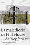 MALEDICCIÓ DE HILL HOUSE, LA | 9788494216077 | JACKSON, SHIRLEY | Llibreria Drac - Llibreria d'Olot | Comprar llibres en català i castellà online