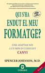 QUI S'HA ENDUT EL MEU FORMATGE | 9788493573287 | JOHNSON, SPENCER | Llibreria Drac - Llibreria d'Olot | Comprar llibres en català i castellà online