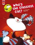 WHO'S THE CLASSIEST CAT (+CD) | 9788426389527 | MONCOMBLE, GERARD; PILLOT, FREDERIC | Llibreria Drac - Librería de Olot | Comprar libros en catalán y castellano online