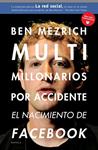 MULTIMILLONARIOS POR ACCIDENTE | 9788492414208 | MEZRICH, BEN | Llibreria Drac - Llibreria d'Olot | Comprar llibres en català i castellà online