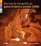 MANUAL DE FOTOGRAFIA DE GAMA DINAMICA AMPLIA | 9788480768306 | FREEMAN, MICHAEL | Llibreria Drac - Llibreria d'Olot | Comprar llibres en català i castellà online