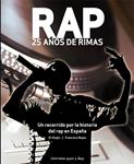 RAP 25 AÑOS DE RIMAS | 9788492819287 | EL CHOJIN-REYES FRANCISCO | Llibreria Drac - Llibreria d'Olot | Comprar llibres en català i castellà online