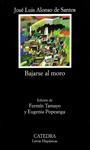 BAJARSE AL MORO | 9788437607719 | ALONSO, JOSE LUIS | Llibreria Drac - Librería de Olot | Comprar libros en catalán y castellano online