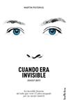 CUANDO ERA INVISIBLE (GHOST BOY) | 9788415732143 | PISTORIUS, MARTIN; LLOYD, MEGAN | Llibreria Drac - Llibreria d'Olot | Comprar llibres en català i castellà online