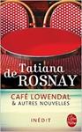 CAFÉ LOWENDAL & AUTRES NOUVELLES | 9782253175629 | ROSNAY, TATIANA DE | Llibreria Drac - Llibreria d'Olot | Comprar llibres en català i castellà online