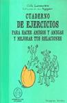 CUADERNO DE EJERCICIOS PARA HACER AMIGOS Y AMIGAS Y MEJORAR TUS RELACIONES | 9788492716791 | LAMOURÈRE, ODILE ; AUGAGNEUR, JEAN | Llibreria Drac - Llibreria d'Olot | Comprar llibres en català i castellà online