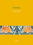 HORTENSIA | 9788484379546 | CARBONELL, JORDI | Llibreria Drac - Librería de Olot | Comprar libros en catalán y castellano online