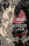 EN EL BOSQUE, BAJO LOS CEREZOS EN FLOR | 9788494112546 | SAKAGUCHI, ANGO | Llibreria Drac - Llibreria d'Olot | Comprar llibres en català i castellà online