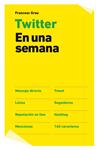 TWITTER EN UNA SEMANA | 9788498751765 | GRAU, FRANCESC | Llibreria Drac - Librería de Olot | Comprar libros en catalán y castellano online