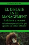 DISLATE EN EL MANAGEMENT, EL | 9788436823479 | GUTIERREZ, JULIAN | Llibreria Drac - Librería de Olot | Comprar libros en catalán y castellano online