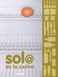 SOL@ EN LA COCINA | 9788475565958 | VV.AA | Llibreria Drac - Librería de Olot | Comprar libros en catalán y castellano online