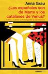 ESPAÑOLES SON DE MARTE Y LOS CATALANES DE VENUS, LOS | 9788499424002 | GRAU, ANNA | Llibreria Drac - Librería de Olot | Comprar libros en catalán y castellano online