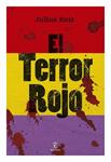 TERROR ROJO, EL | 9788467034332 | RUIZ, JULIUS | Llibreria Drac - Librería de Olot | Comprar libros en catalán y castellano online