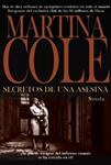 SECRETOS DE UNA ASESINA | 9788420673776 | COLE, MARTINA | Llibreria Drac - Librería de Olot | Comprar libros en catalán y castellano online