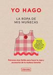 YO HAGO LA ROPA DE MIS MUÑECAS | 9788494338878 | SCOTT-SMITH, LOUISSE; VAUX, GEORGIA | Llibreria Drac - Librería de Olot | Comprar libros en catalán y castellano online