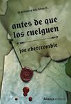 ANTES DE QUE LOS CUELGUEN | 9788420676029 | ABERCROMBIE, JOE | Llibreria Drac - Llibreria d'Olot | Comprar llibres en català i castellà online