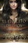 EJÉRCITO DE DIOS, EL | 9788466656153 | ROA, SEBASTIÁN | Llibreria Drac - Llibreria d'Olot | Comprar llibres en català i castellà online