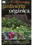 JARDINERIA ORGANICA | 9788428215183 | HAMILTON, GEOFF | Llibreria Drac - Llibreria d'Olot | Comprar llibres en català i castellà online