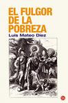 FULGOR DE LA POBREZA, EL | 9788466318761 | DIEZ, LUIS MATEO | Llibreria Drac - Librería de Olot | Comprar libros en catalán y castellano online