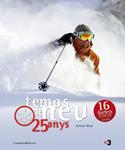 TEMPS DE NEU. 25 ANYS | 9788497917681 | REAL, ANTONI | Llibreria Drac - Llibreria d'Olot | Comprar llibres en català i castellà online