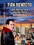 PAN BENDITO. BARRIO CON MUCHA MIGA, UN | 9788467034523 | MONTILLA, JOSE MANUEL «EL LANGUI» | Llibreria Drac - Llibreria d'Olot | Comprar llibres en català i castellà online