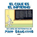 COLE ES EL INFIERNO, EL | 9788492769100 | GROENING, MATT | Llibreria Drac - Librería de Olot | Comprar libros en catalán y castellano online