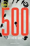 500, LOS | 9788416240074 | QUIRK, MATTHEW | Llibreria Drac - Llibreria d'Olot | Comprar llibres en català i castellà online